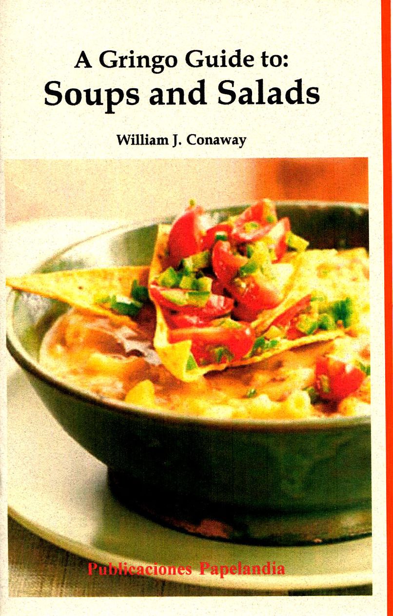 A Gringo Guide to: Soups and Salads
