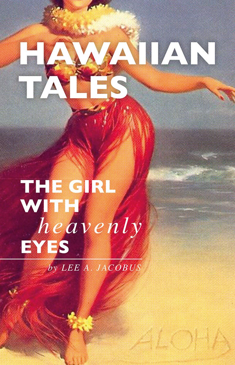 Hawaiian Tales: The Girl With Heavenly Eyes