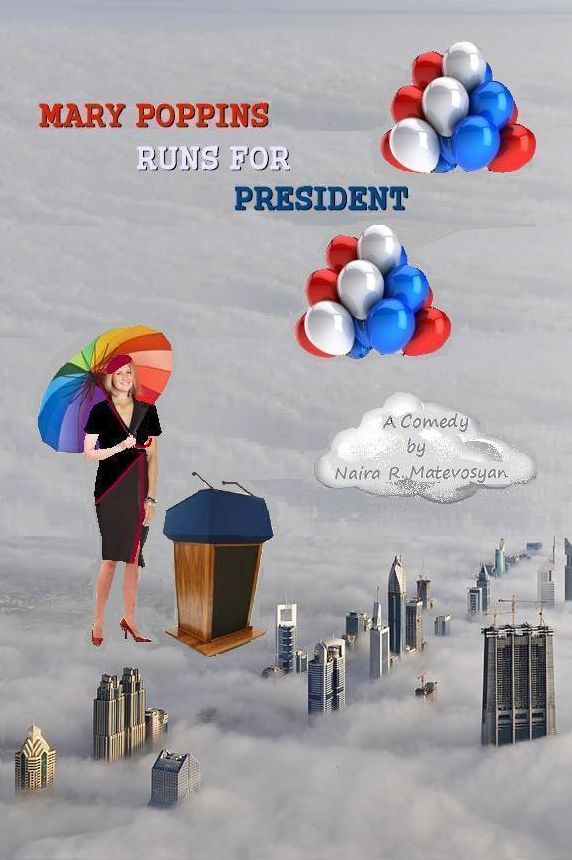MARY POPPINS RUNS FOR PRESIDENT