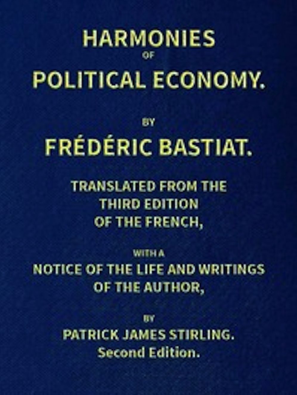 Harmonies of Political Economy (Illustrated)