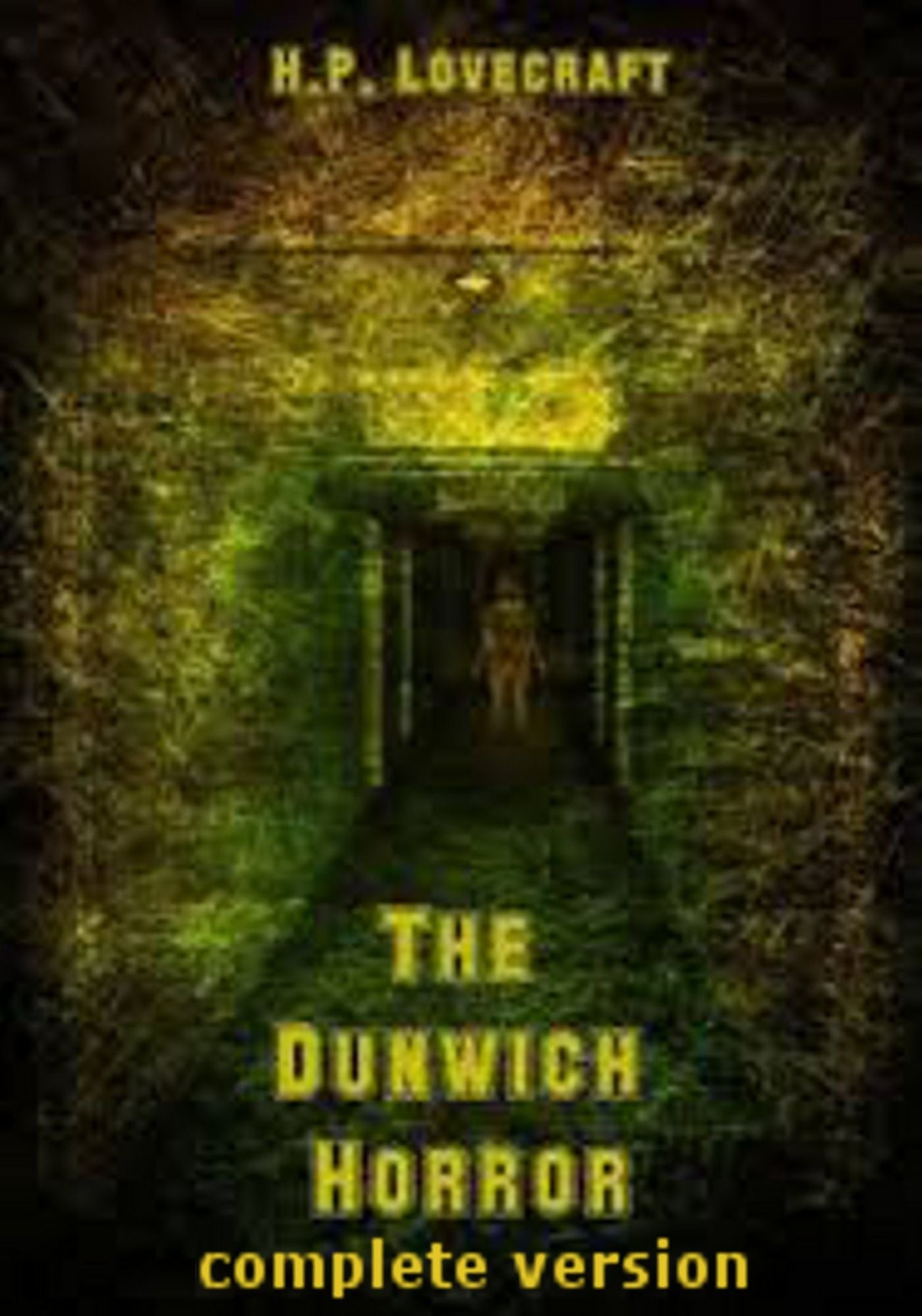 The Dunwich Horror....Complete Version