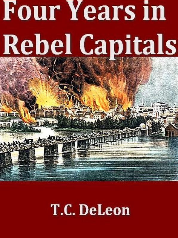 Four Years in Rebel Capitals