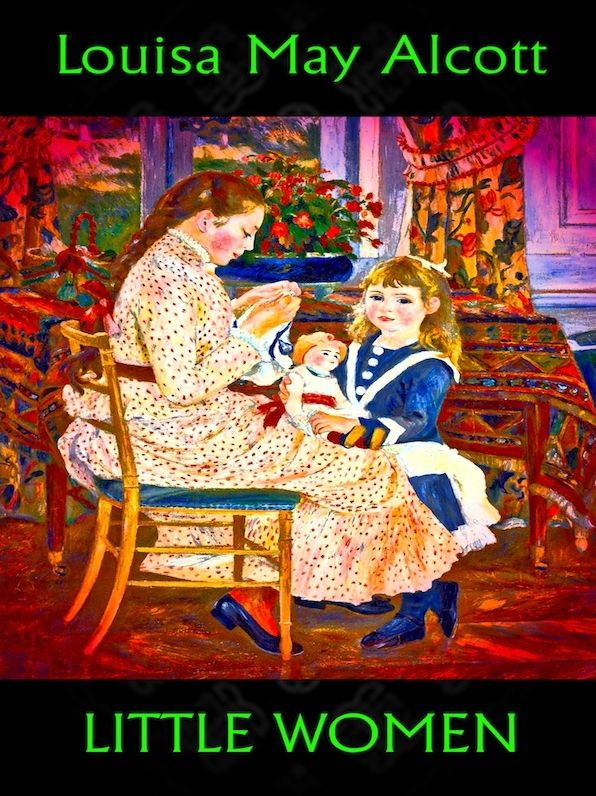 Louisa May Alcott: Little Women