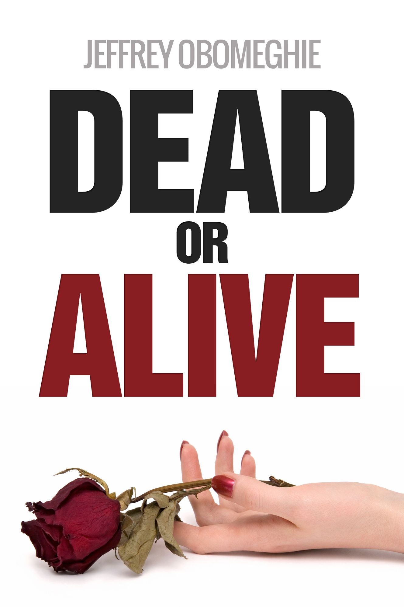 Dead or Alive