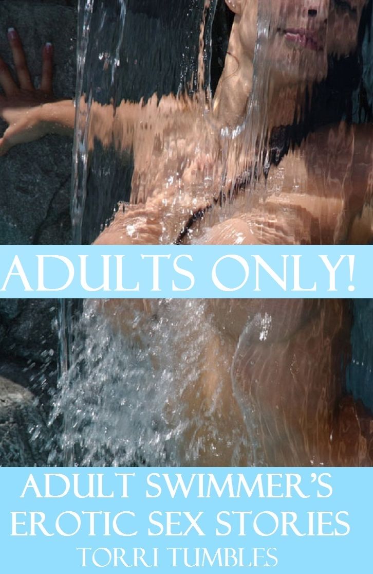 Adult Swimmer's Erotic Sex Stories for Adults Only XXX ( sex, porn, real porn, BDSM, bondage, oral, anal, erotic, erotica, xxx, gay, lesbian, handjob, blowjob, erotic sex stories, shemale, nudes Sex Manga Anime Erotic Fetish )