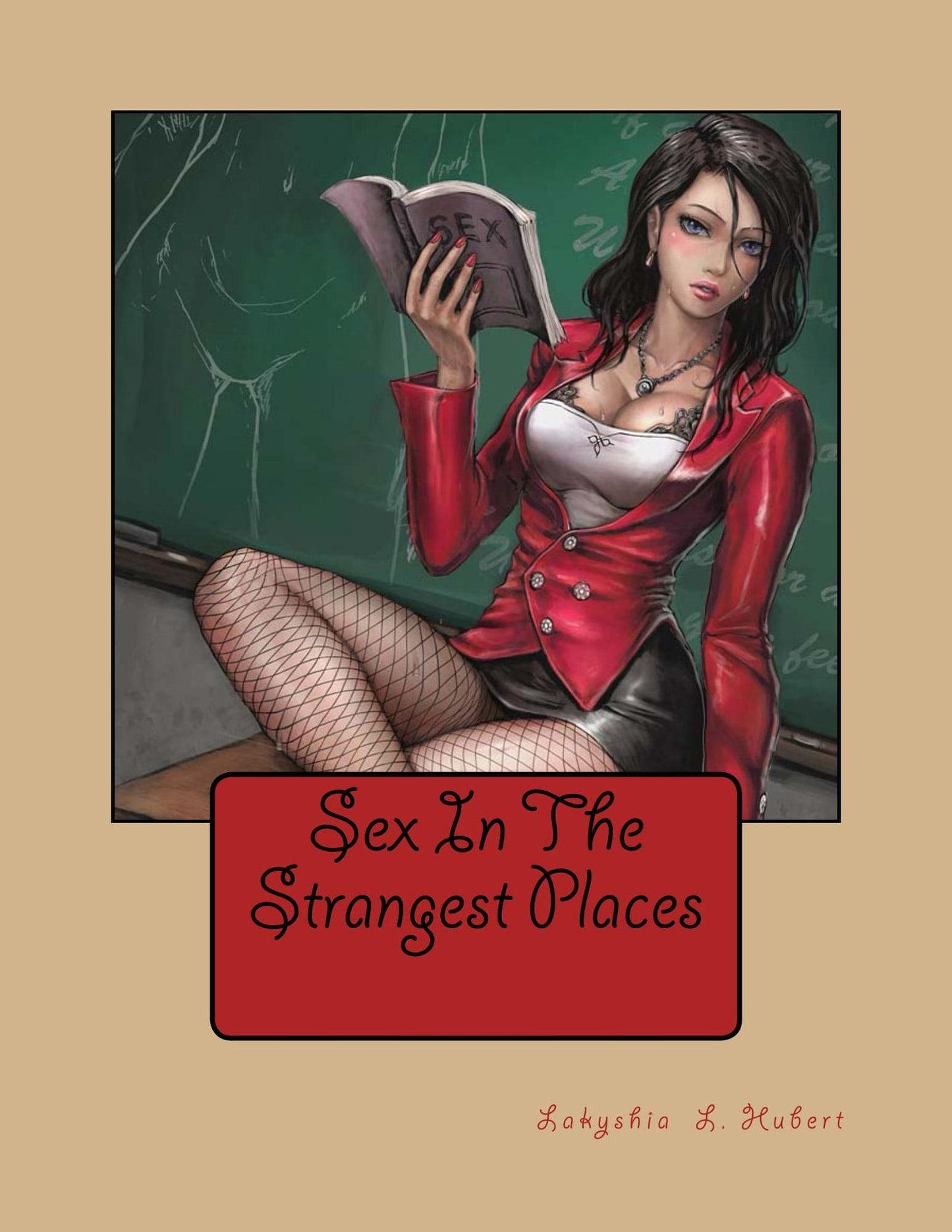 Sex In The Strangest Places!