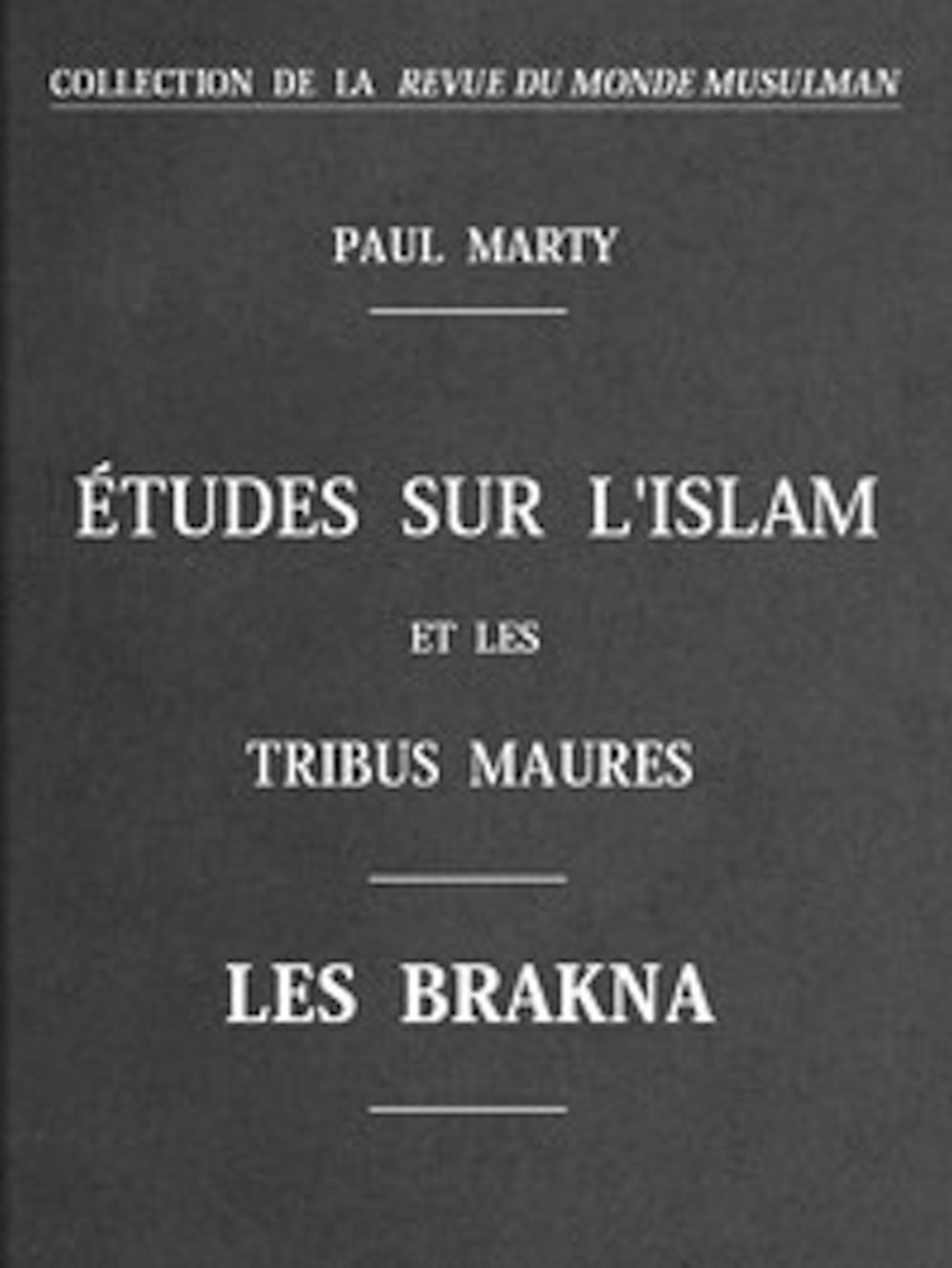 &Eacute;tudes sur L'Islam et les tribus Maures (Illustrated)