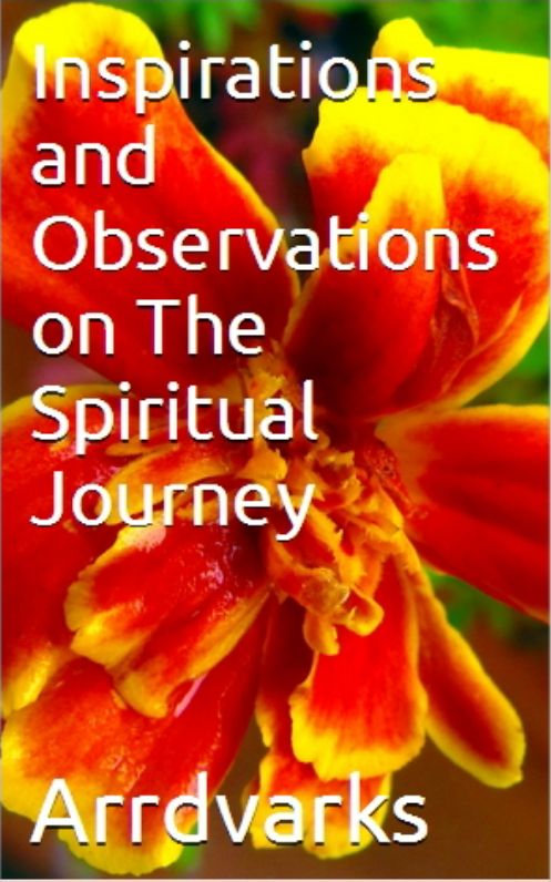 Inspirations and Observations on The Spiritual Journey