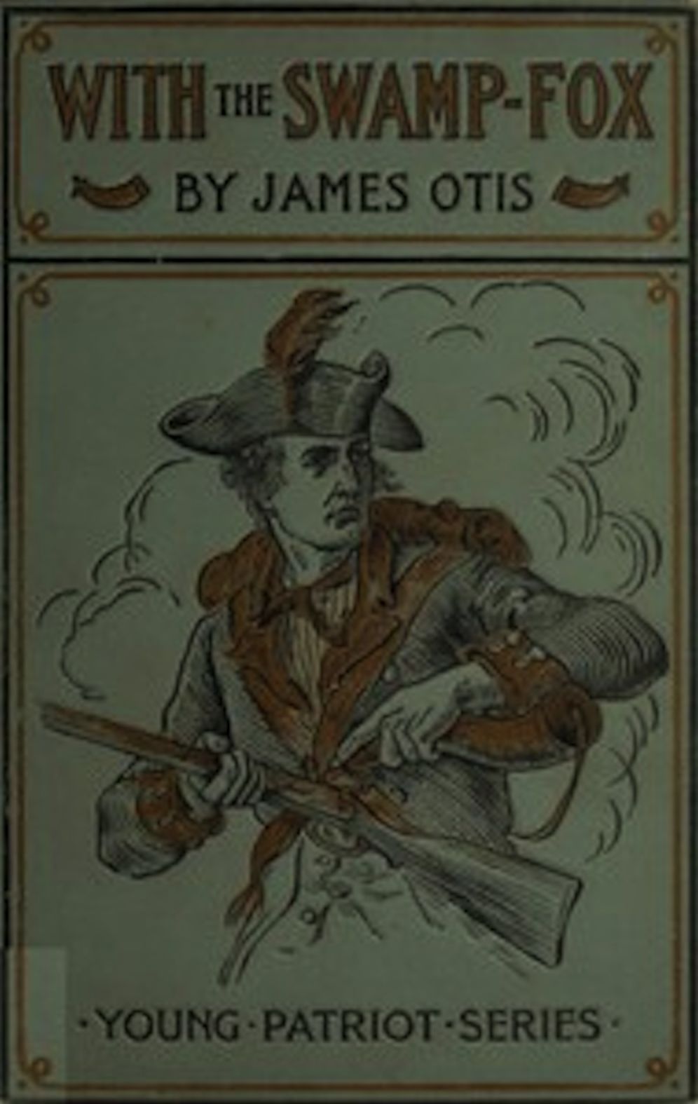 With the Swamp Fox (Illustrated)
