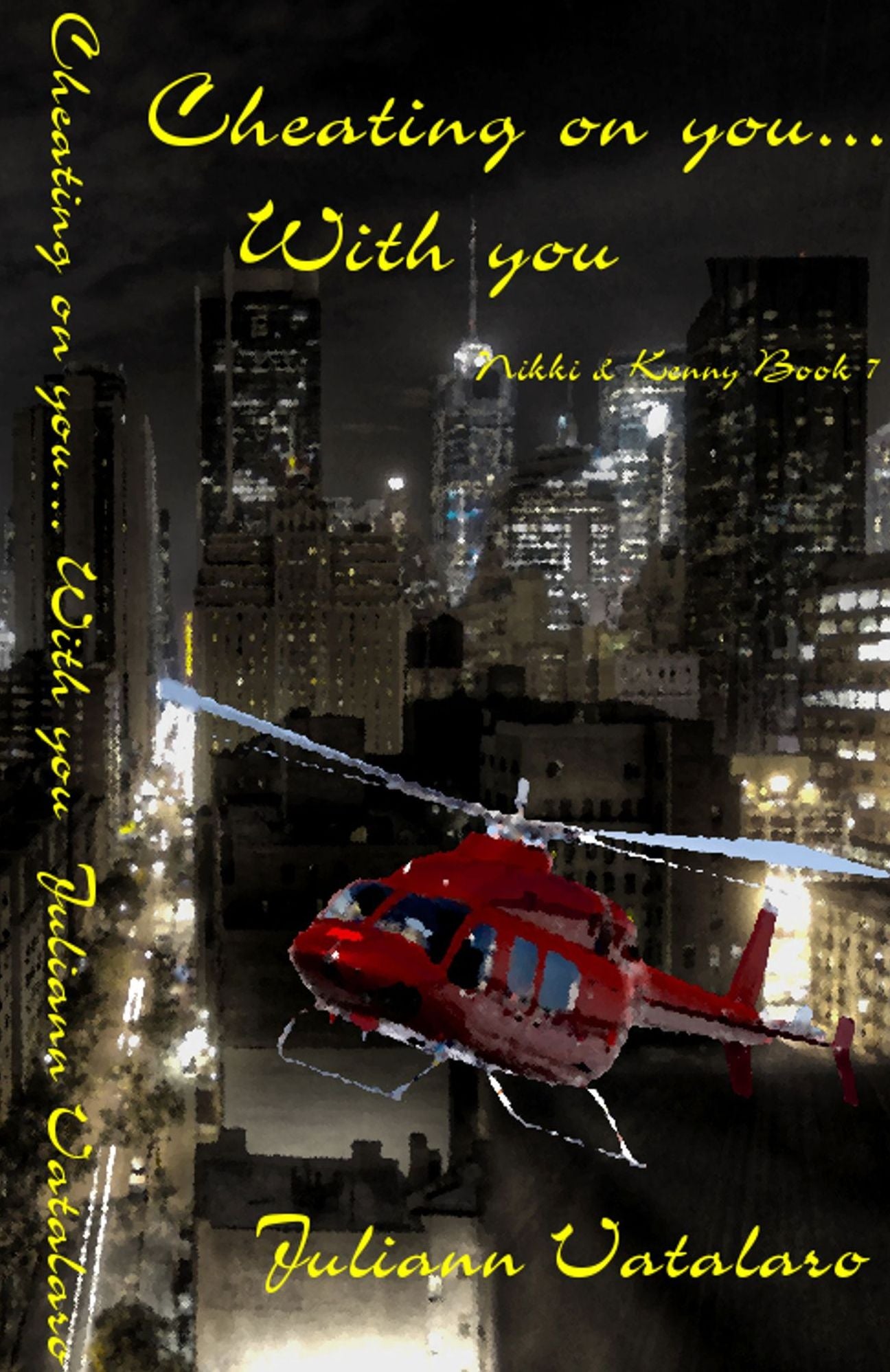Cheating on you...With you: Nikki & Kenny Book 7