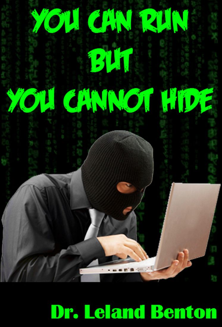 You Can Run But You Can’t Hide