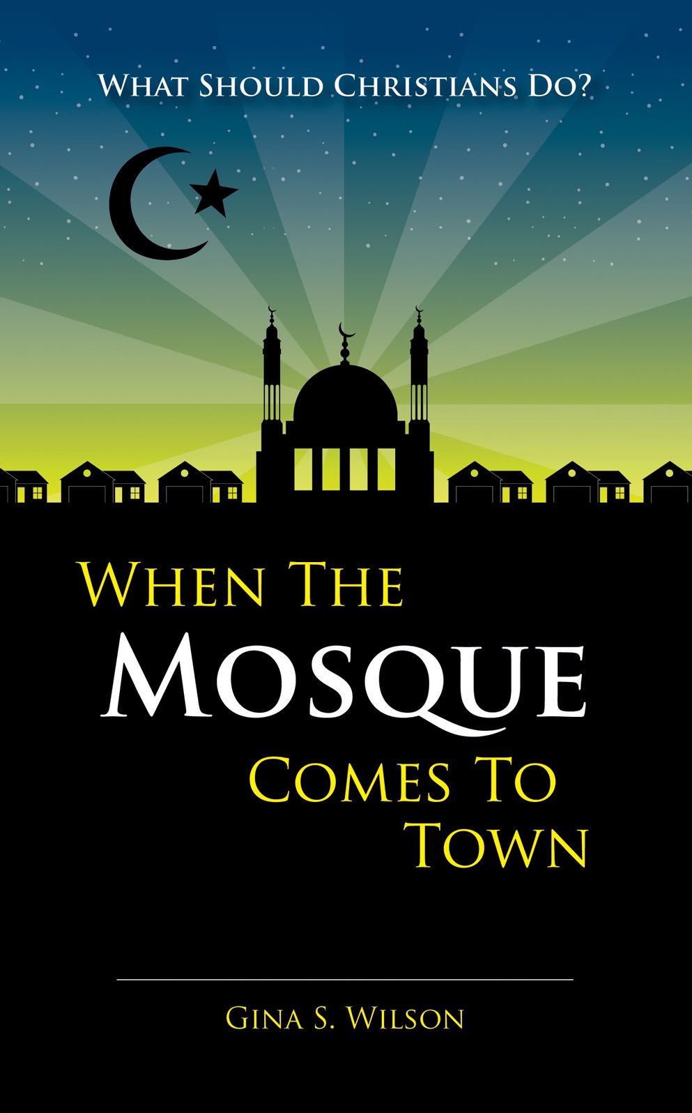 When The Mosque Comes To Town