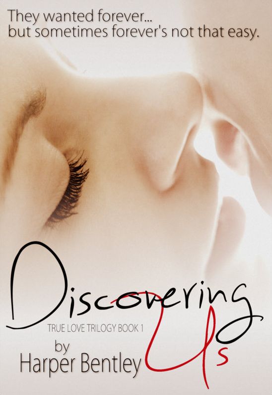 Discovering Us (True Love, Book 1)
