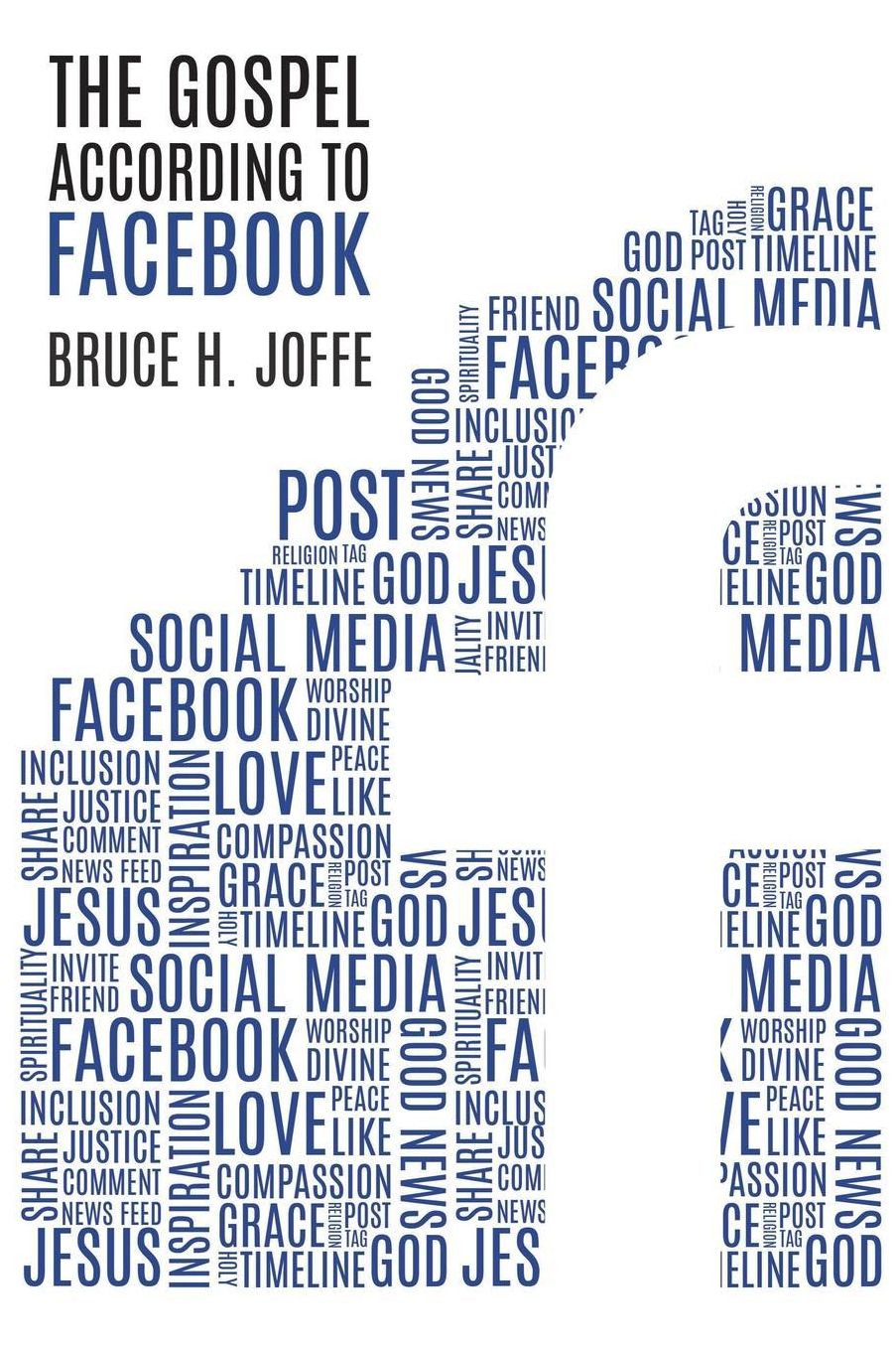 The Gospel According to Facebook: Social Media and the Good News