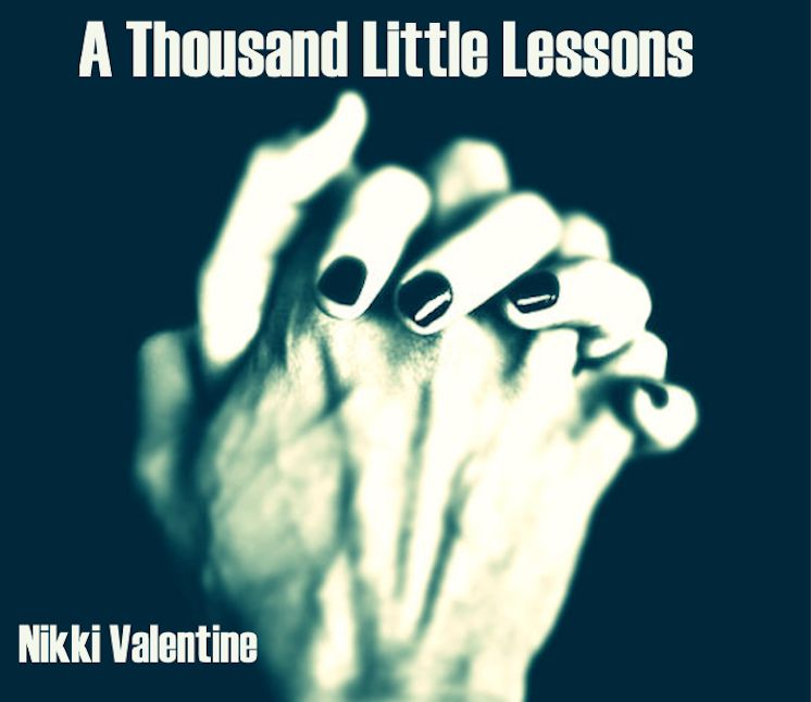 A Thousand Little Lessons