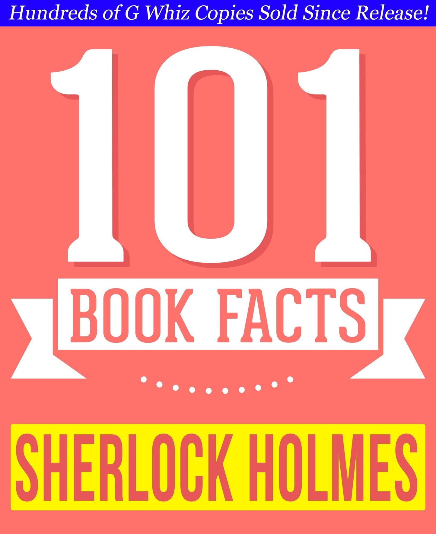 Sherlock Holmes - 101 Amazing Facts You Didn't Know