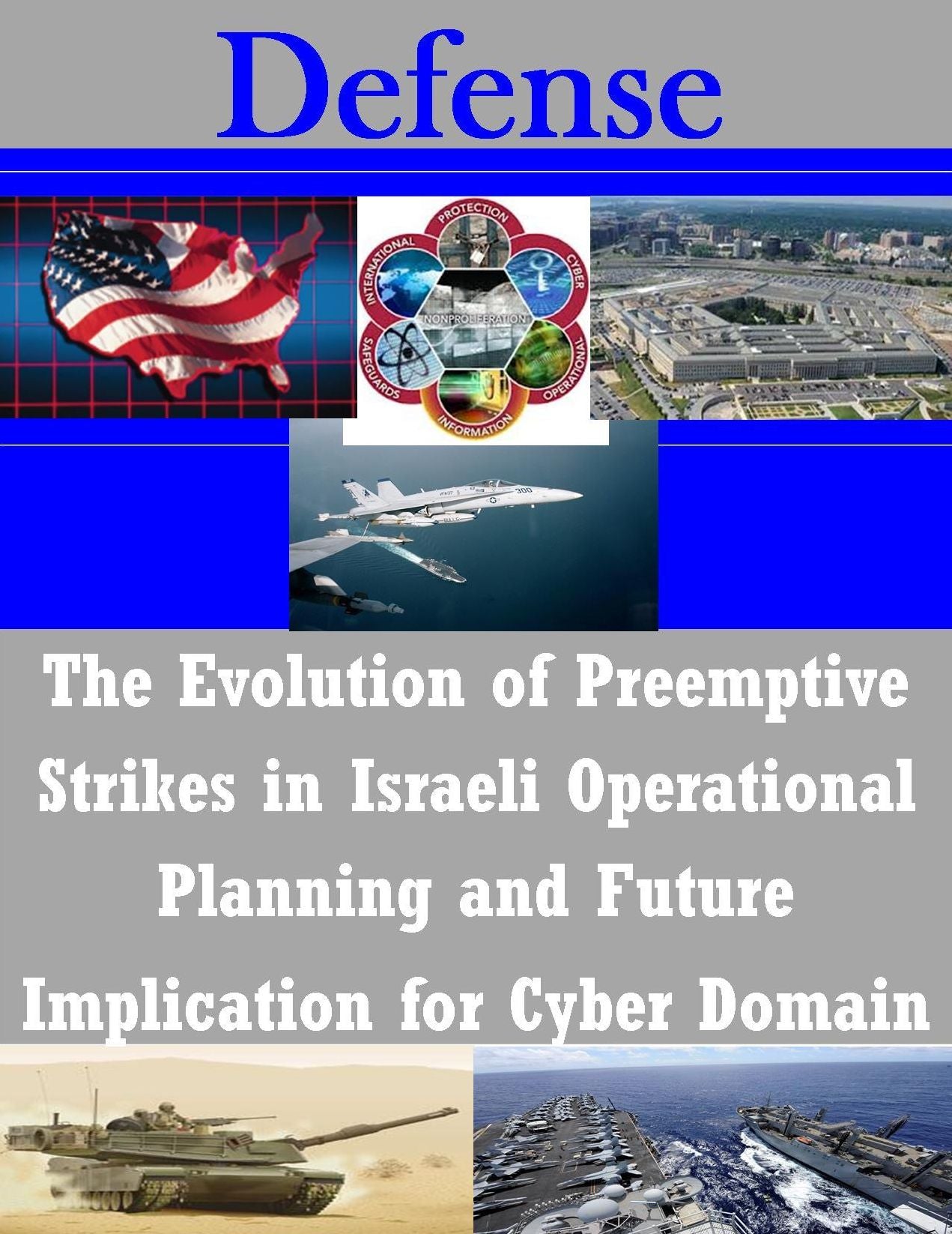 The Evolution of Preemptive Strikes in Israeli Operational Planning and Future Implication for Cyber Domain