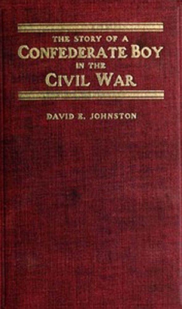 The Story of a Confederate Boy in the Civil War