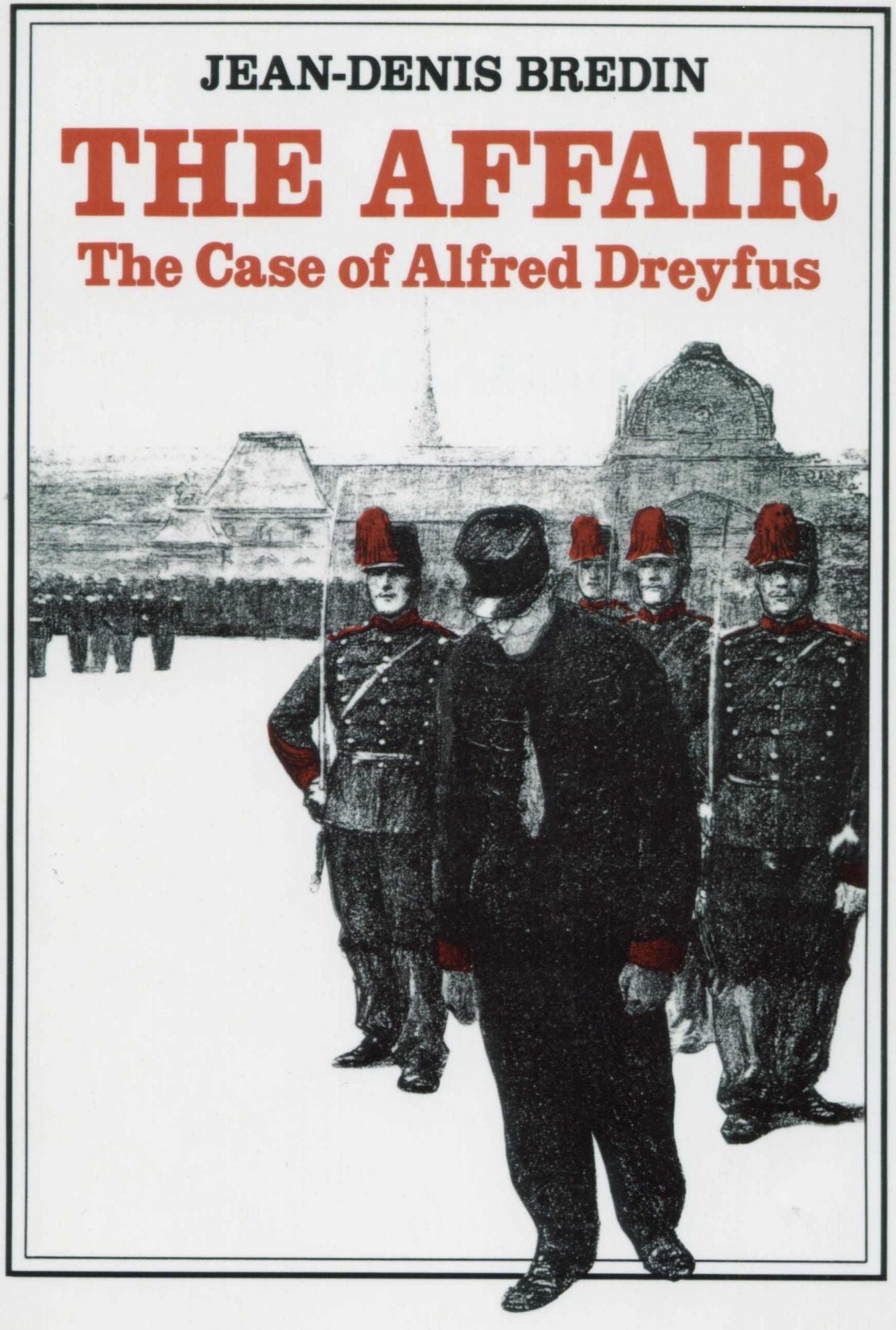 The Affair: The Case of Alfred Dreyfus