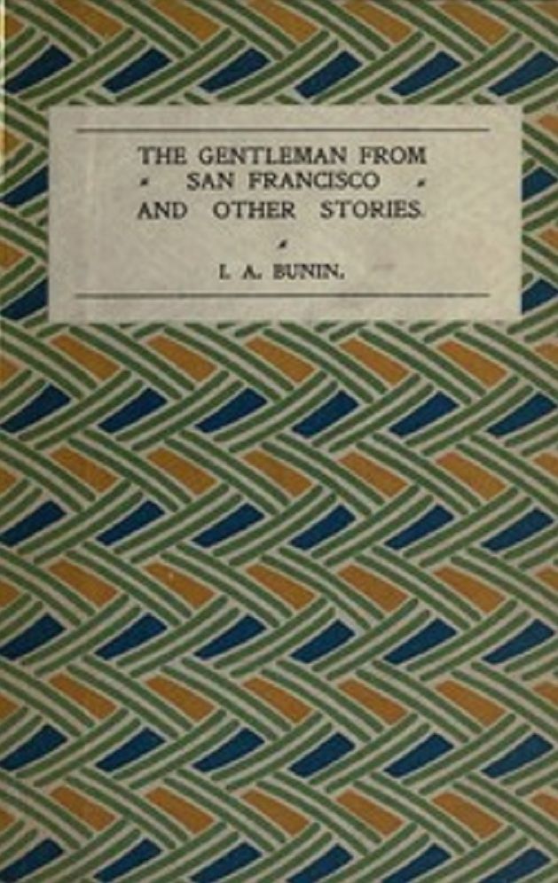 The Gentleman From San Francisco and Other Stories by Ivan Alekseyevich Bunin