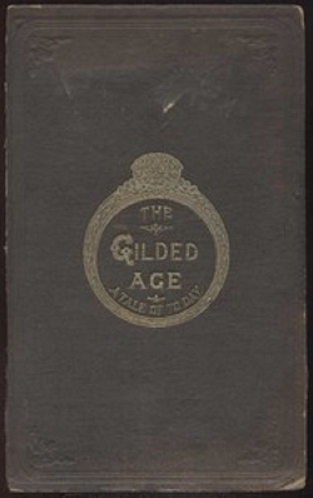 The Gilded Age: A Tale of Today