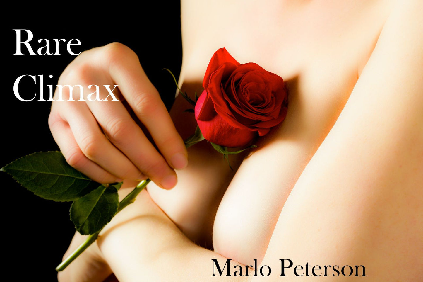 Rare Climax [Domination and Submission BBW Erotic Romance]