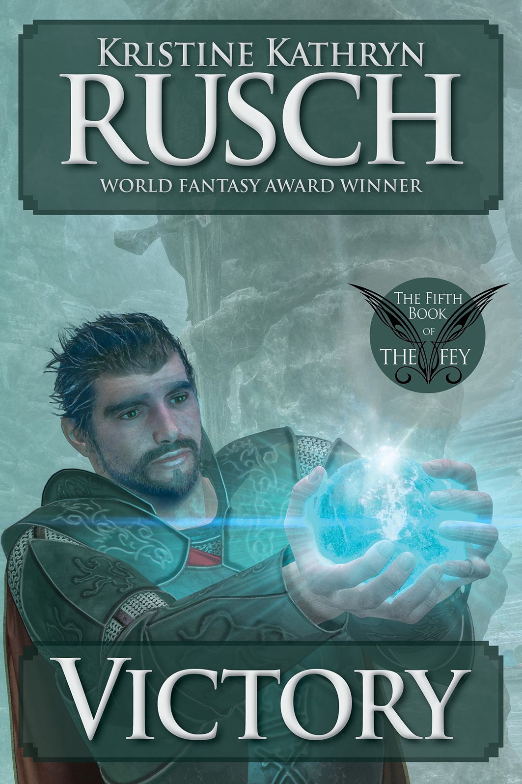 Victory: The Fifth Book of The Fey