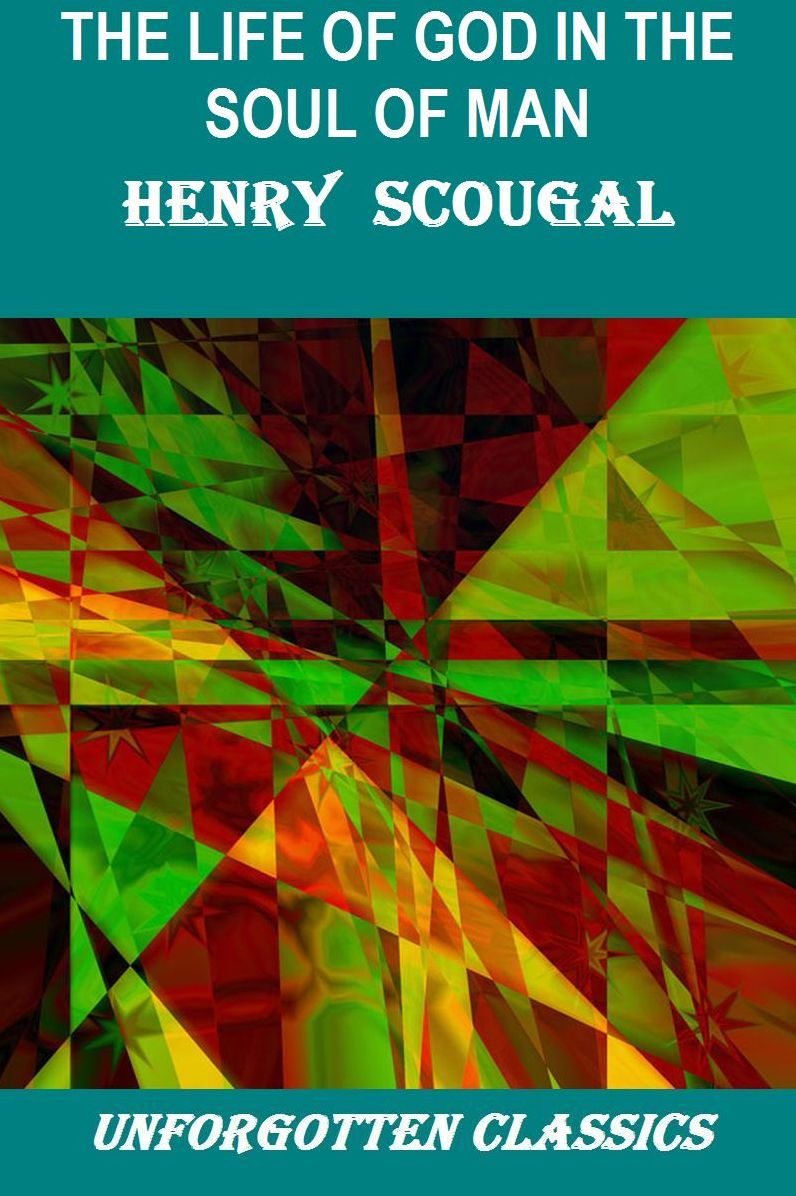 The Life of God in the Soul of Man by Henry Scougal