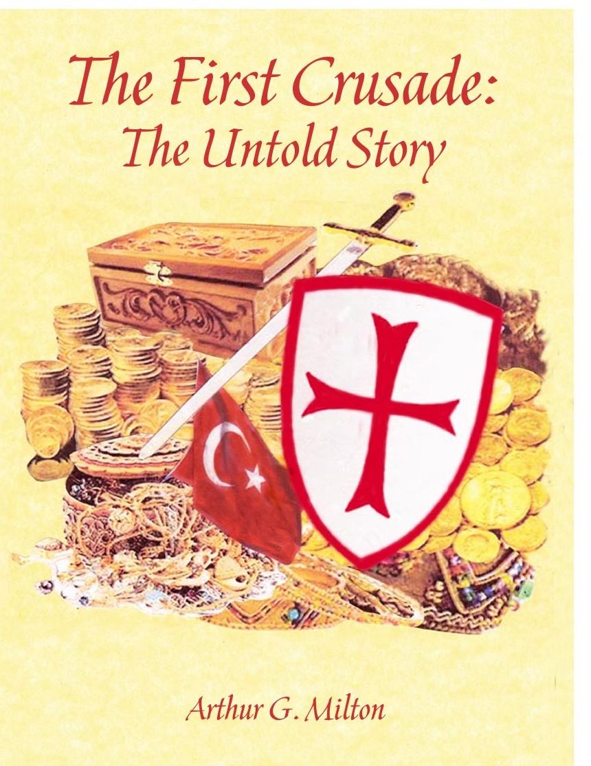 The First Crusade: The Untold Story
