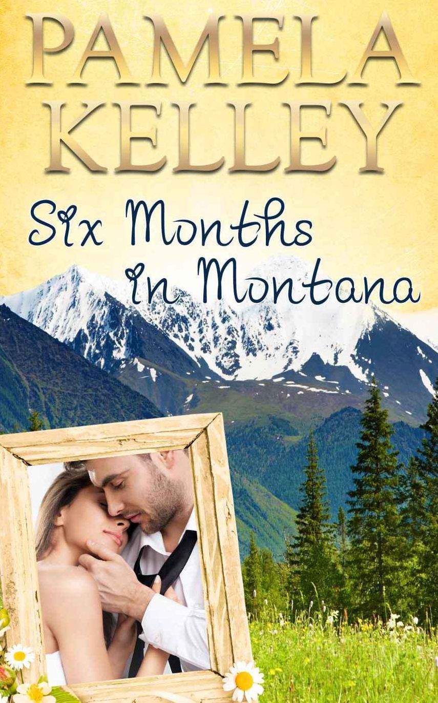 Six Months In Montana