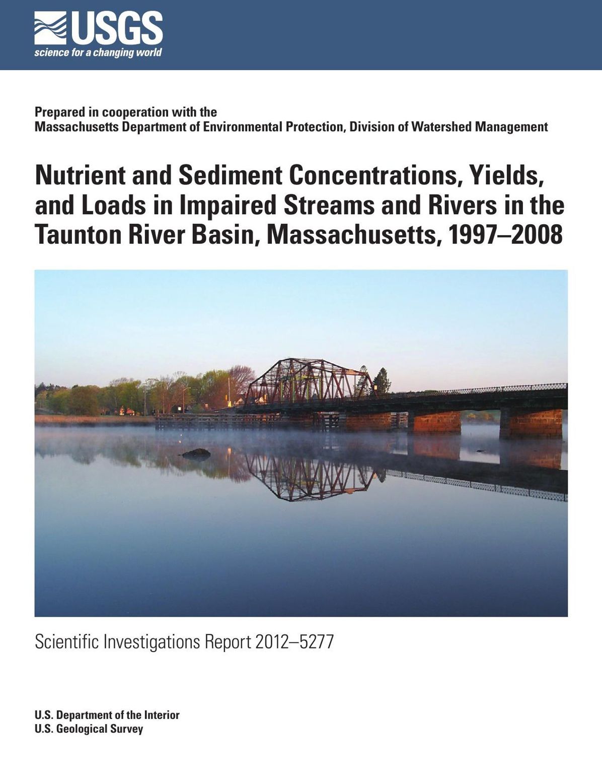 Nutrient and Sediment Concentrations, Yields, and Loads in Impaired Streams and Rivers in the Taunton River Basin, Massachusetts