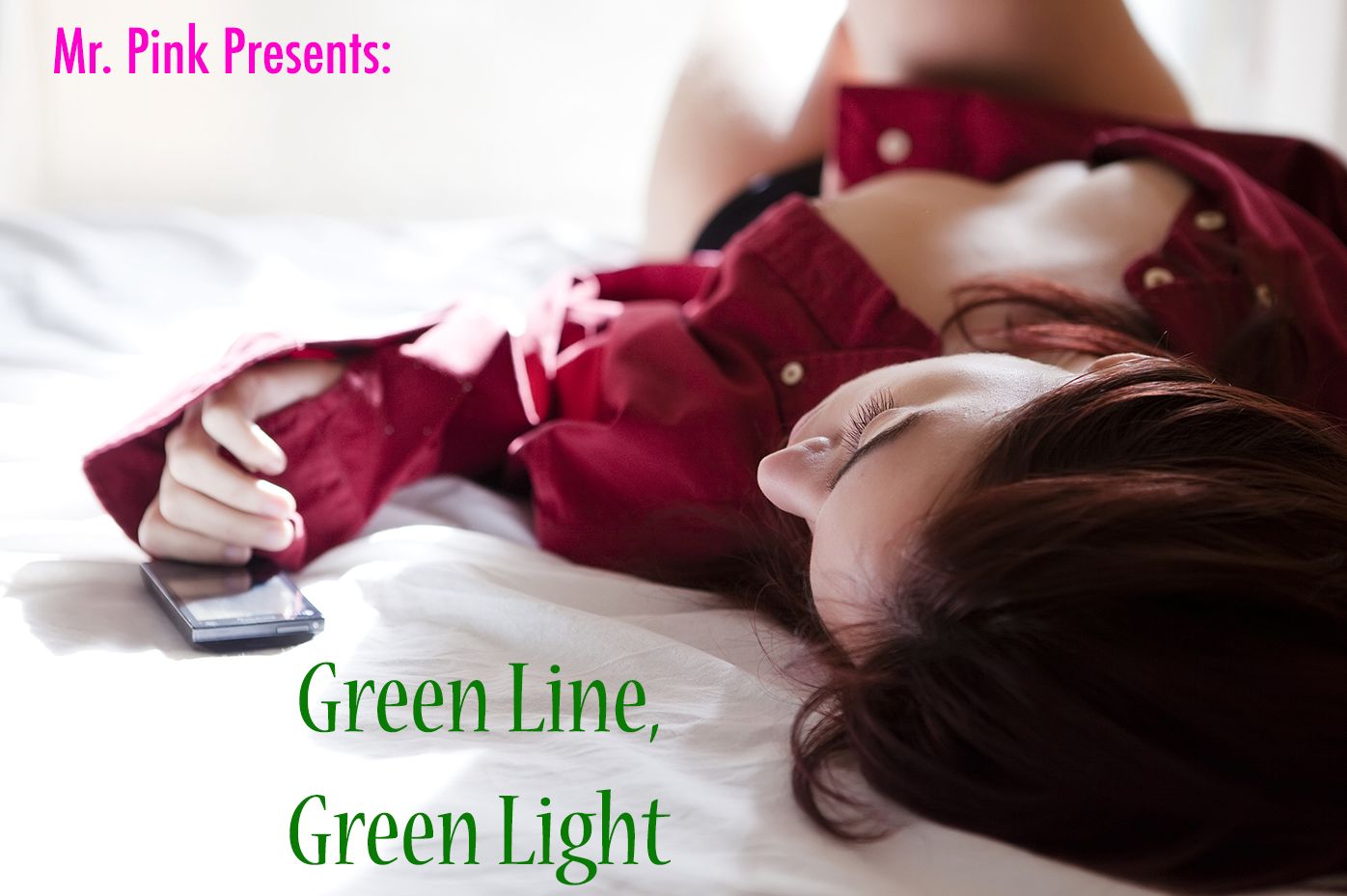 Mr. Pink Presents: Green Line, Green Light