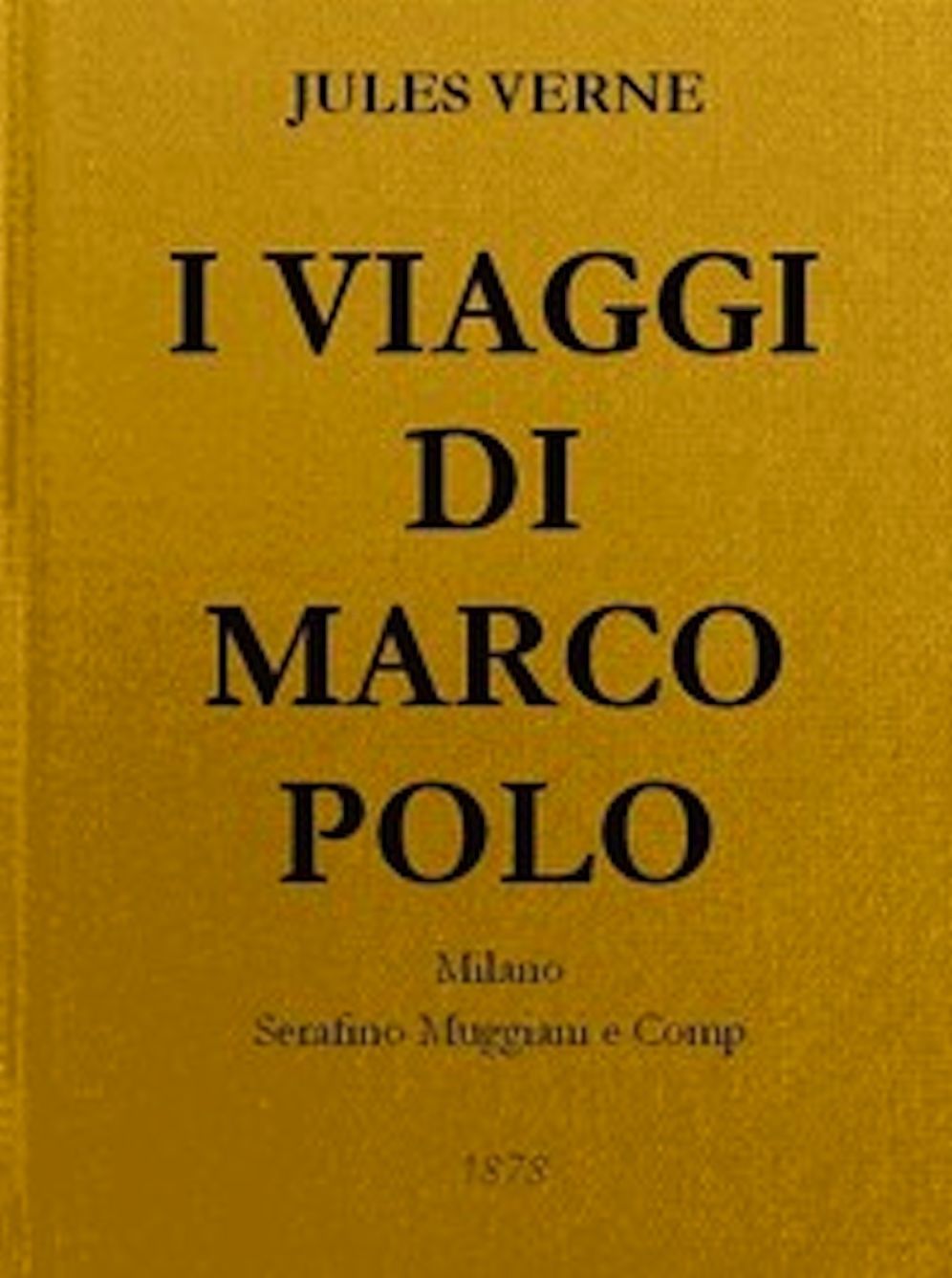 I Viaggi di Marco Polo (Illustrated)
