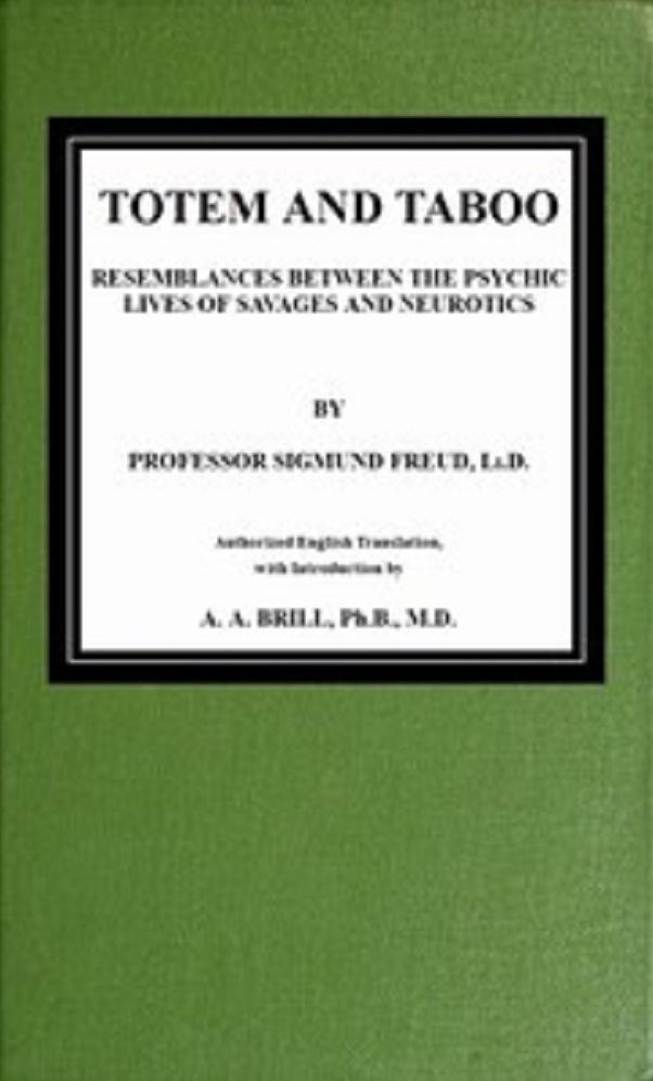 Sigmund Freud's Totem and Taboo