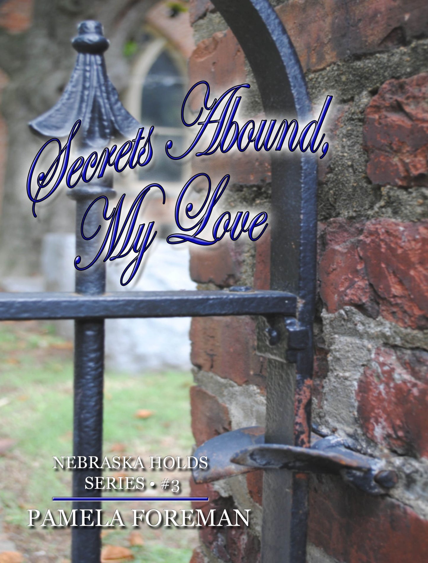 Secrets Abound, My Love