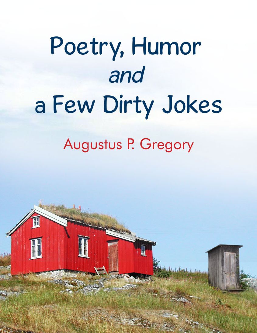Poetry, Humor and a Few Dirty Jokes
