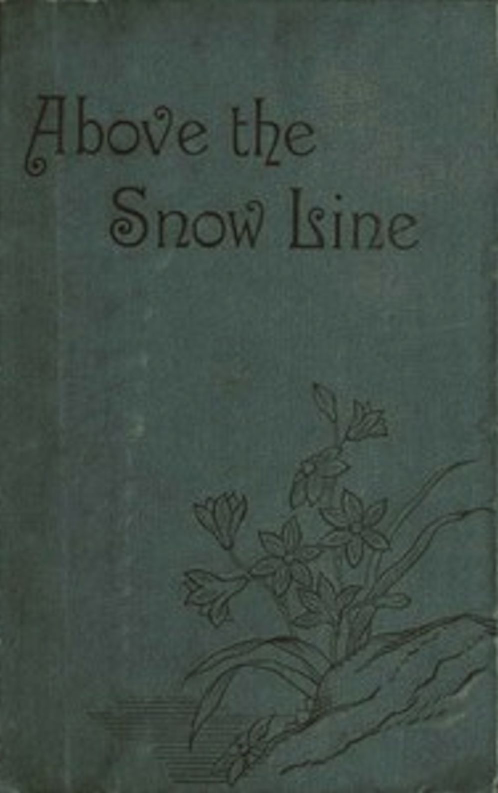 Above the Snow Line (Illustrated)