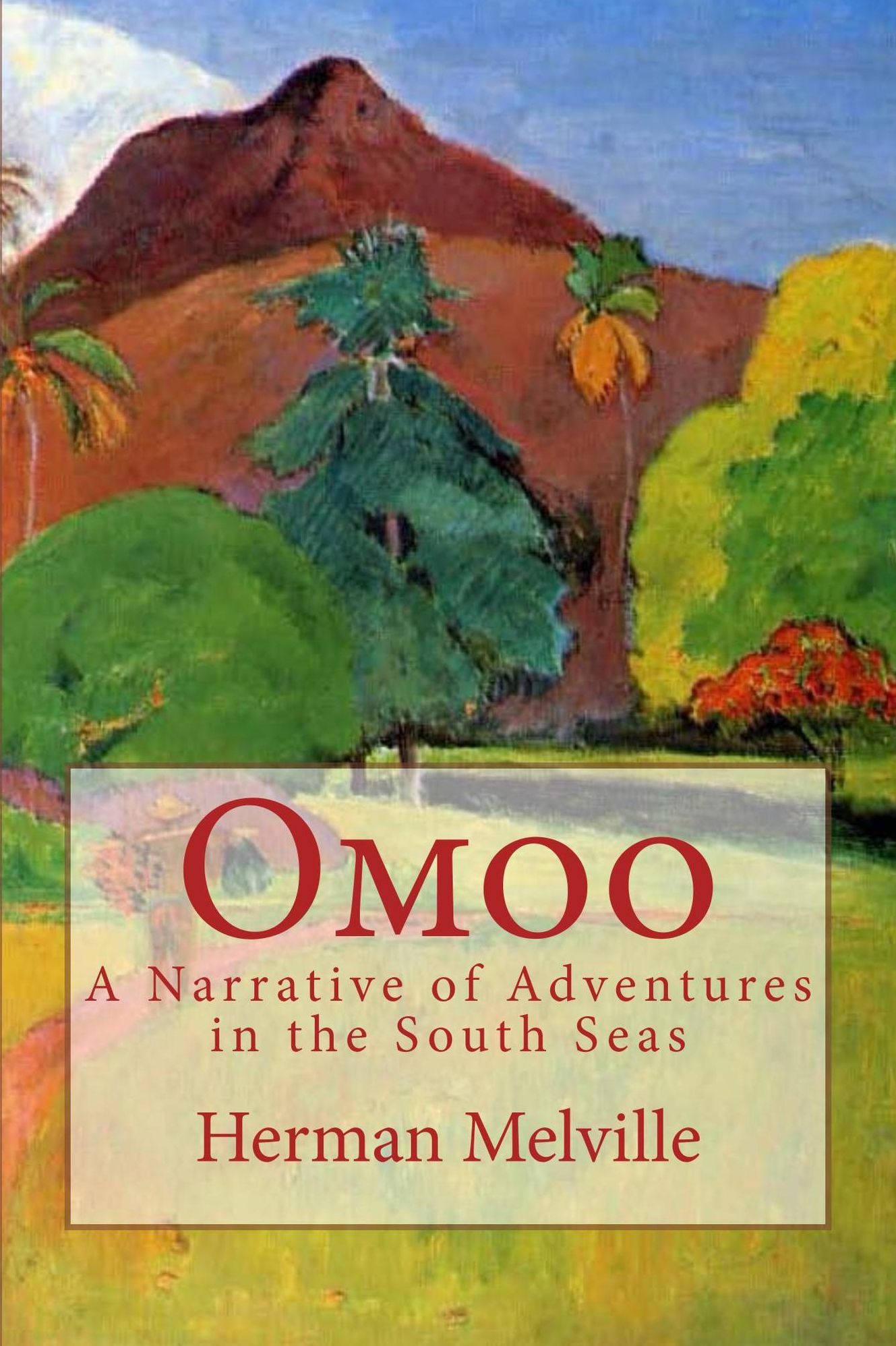 Omoo: A Narrative of Adventures in the South Seas