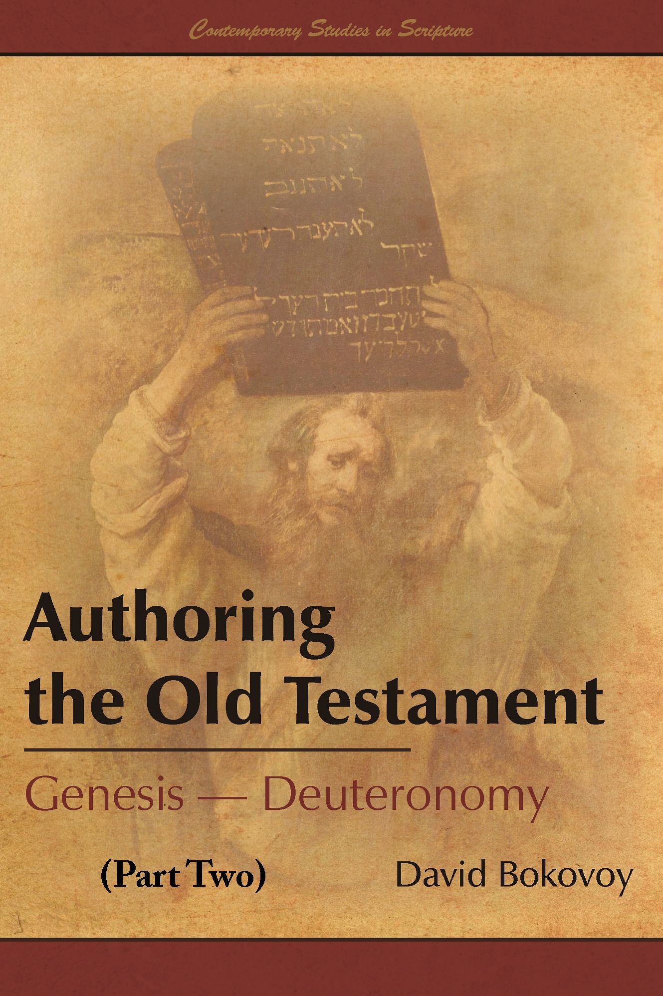 Authoring the Old Testament: Genesis–Deuteronomy (Part Two)