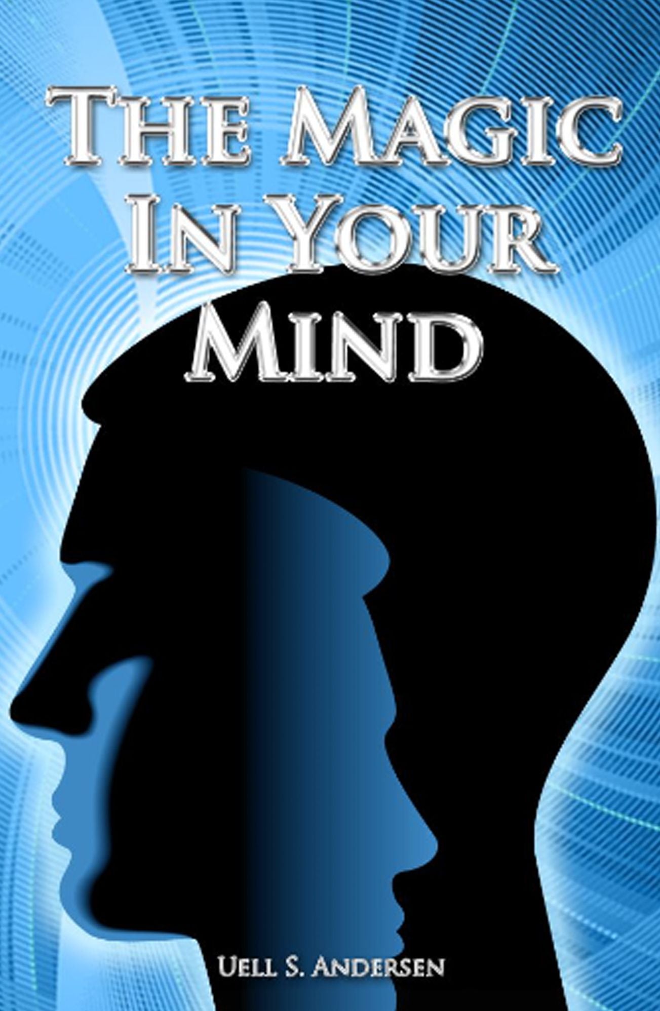 The Magic in Your Mind