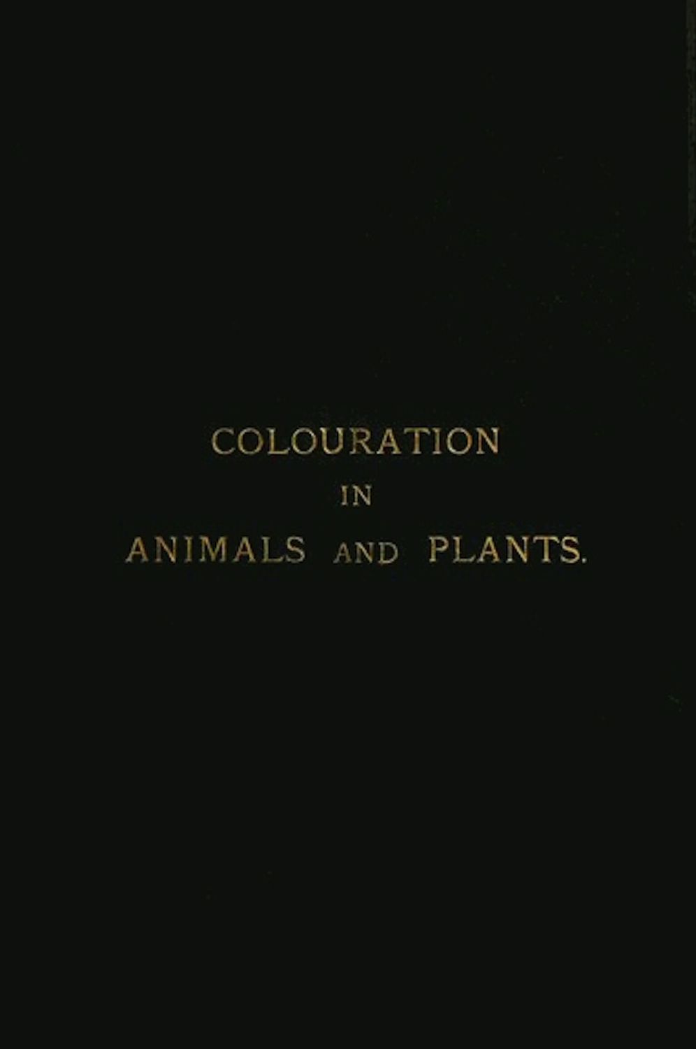 Colouration in Animals and Plants (Illustrated)