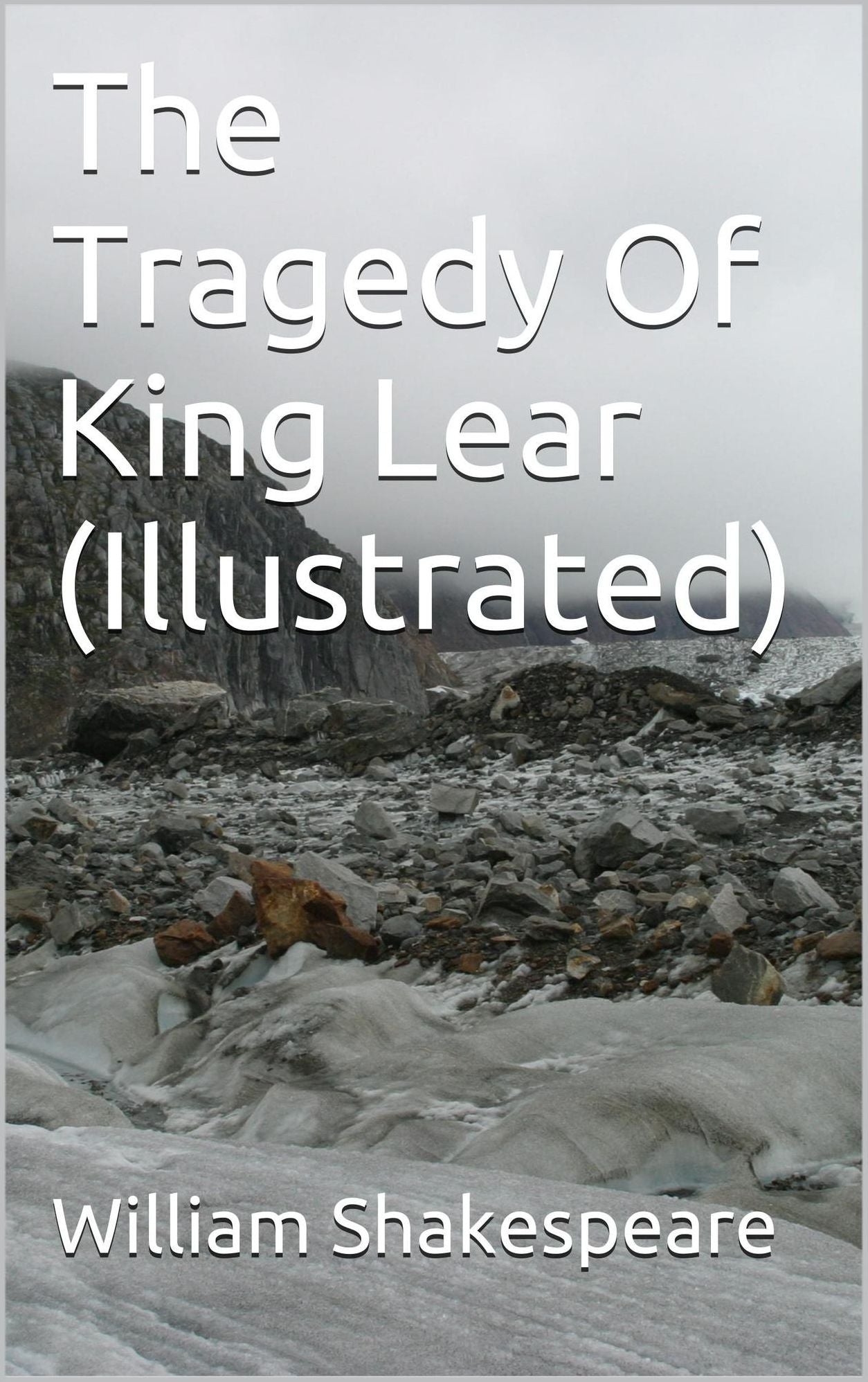 The Tragedy of King Lear - Illustrated