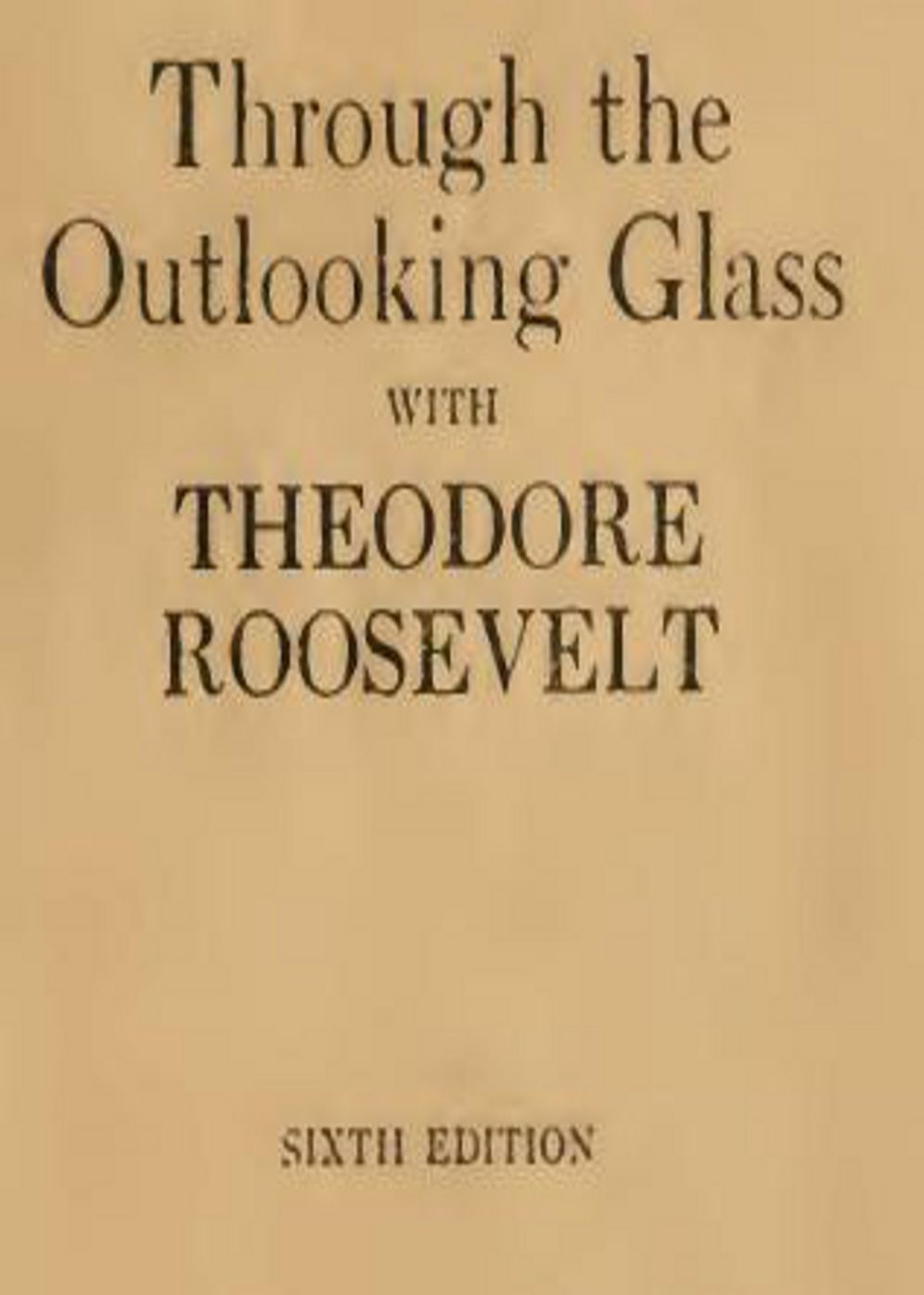Through the Outlooking Glass: A Fiction And Literature Classic By Simeon Strunsky! AAA+++