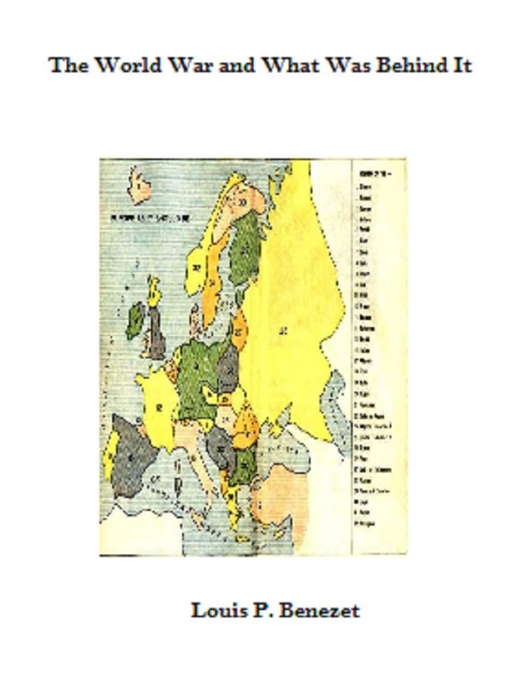 The World War and What Was Behind It