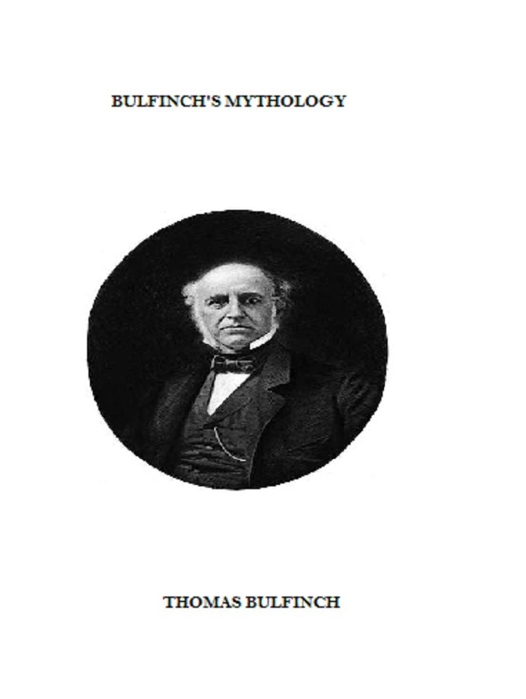 Bulfinch's Mythology: The Age of Fables
