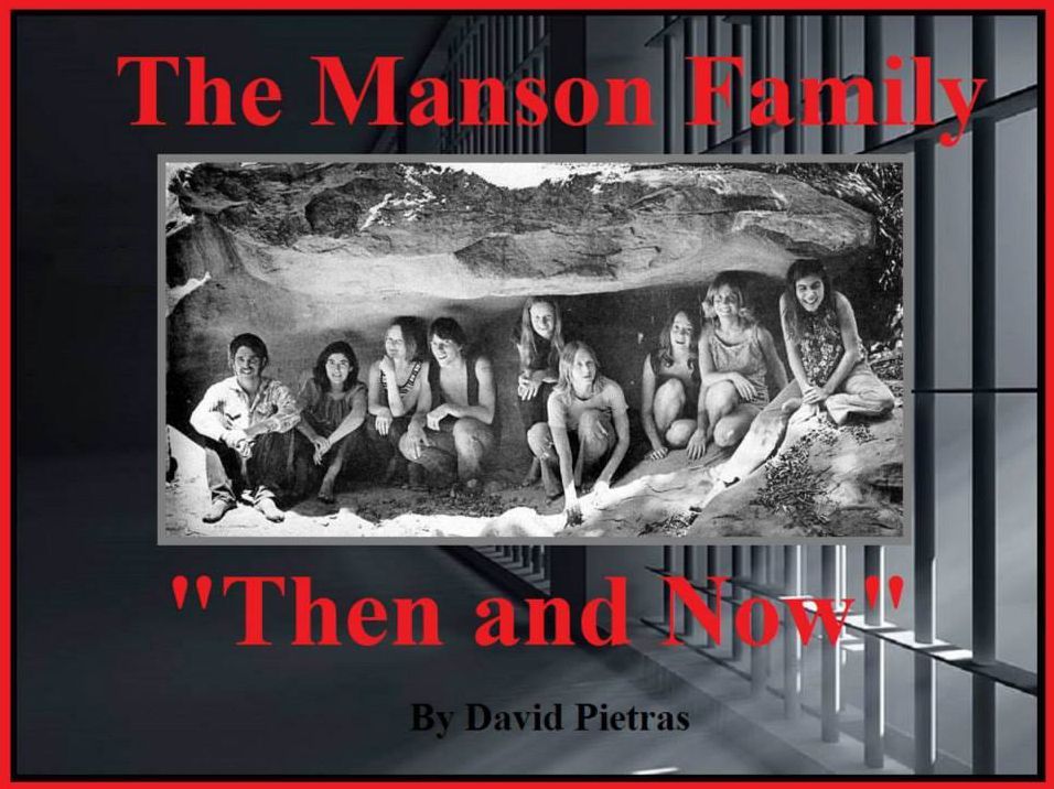 The Manson Family “Then and Now”