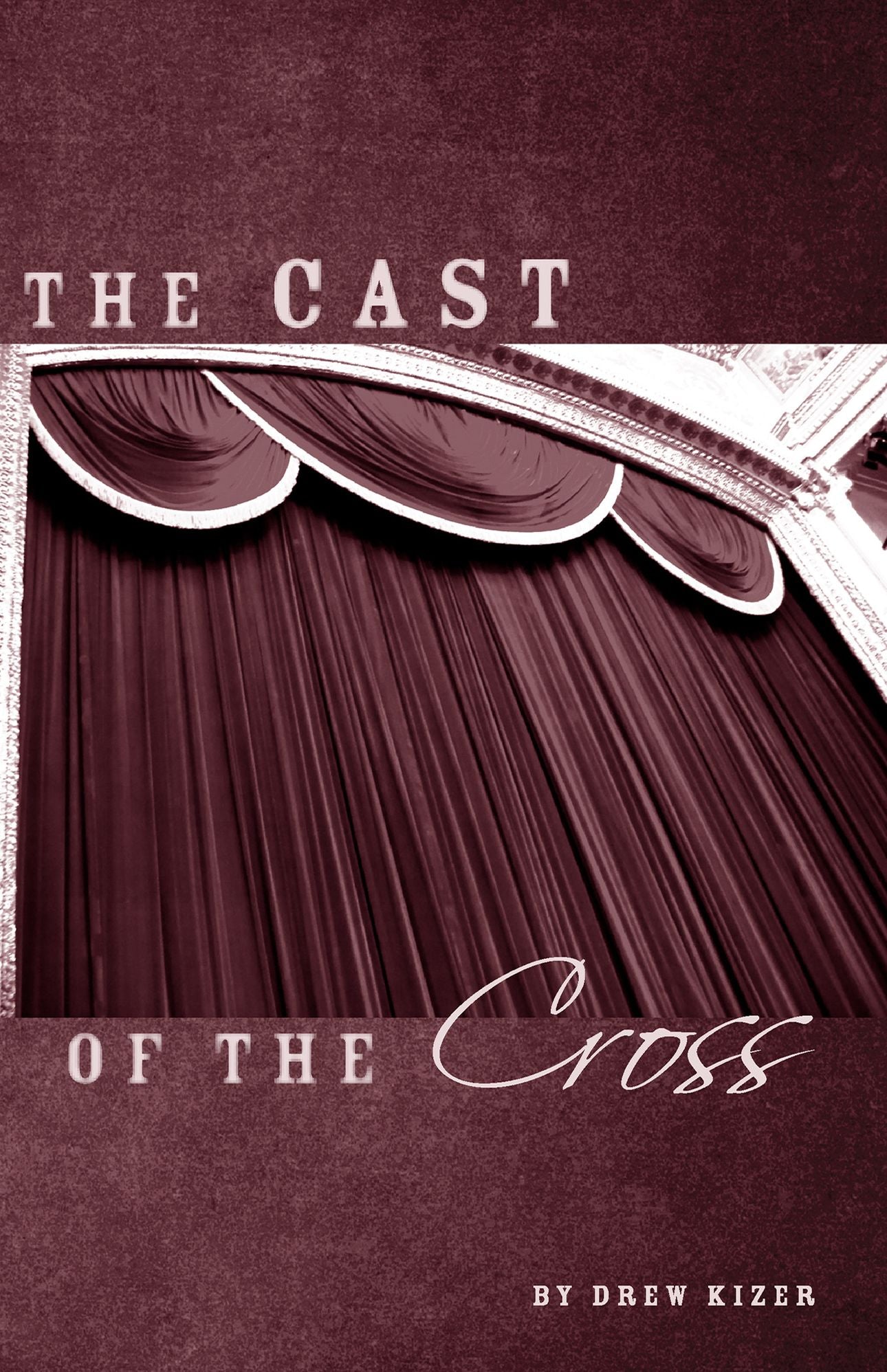 The Cast of the Cross