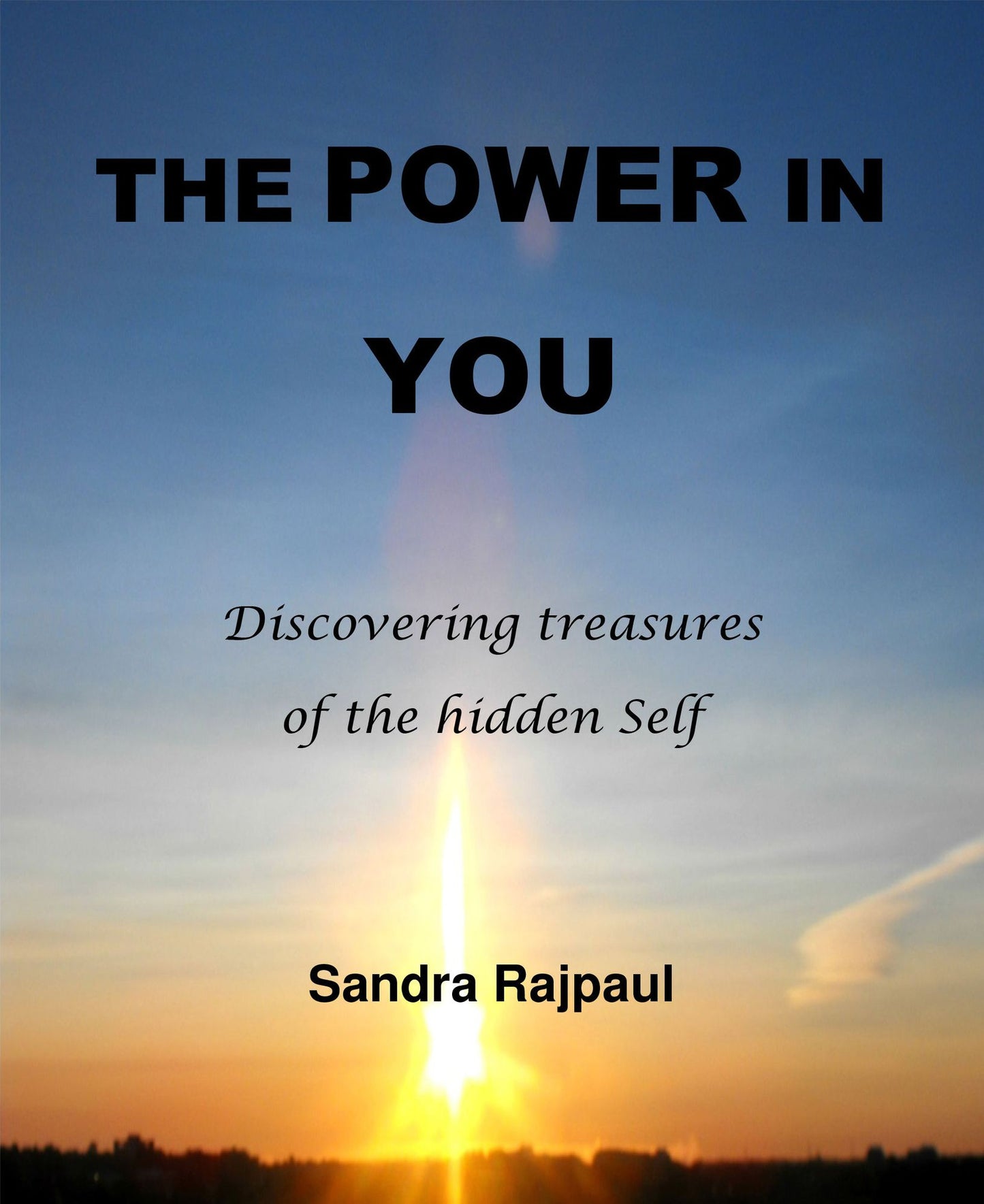 The Power in You: Discovering treasures of the hidden Self