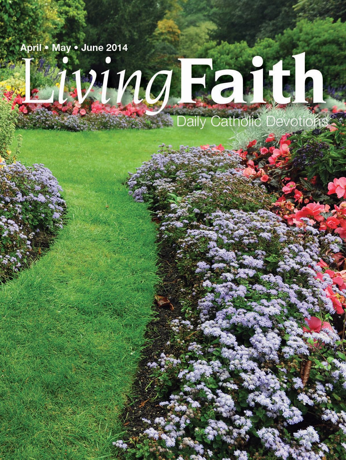 Living Faith - Daily Catholic Devotions, Volume 30 Number 1 - 2014 April, May, June