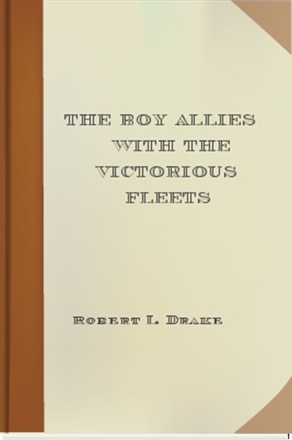 The Boy Allies with the Victorious Fleets